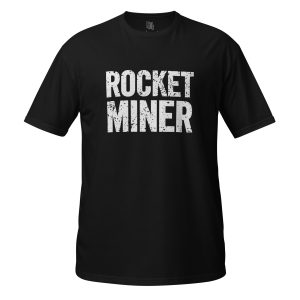 ROCKET MINER // Short-Sleeve Unisex T-Shirt